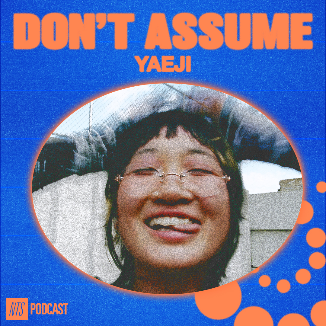 NTS_Pod_DontAssumeZakia_Yaeji_Assets_V2_1x1.jpg