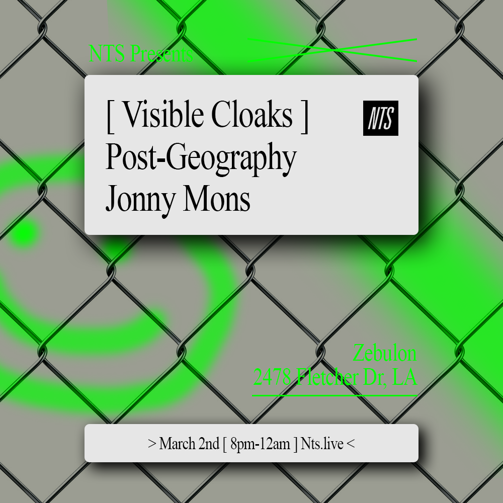 Square - NTS Present - Visible Cloaks, Post Geography _ Jonny Mons @ Zebulon - LA.png
