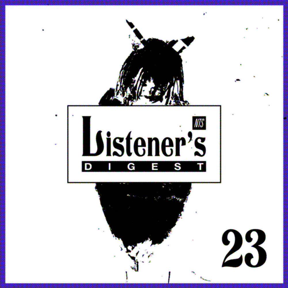 Listeners Digest 23 - NTS.png