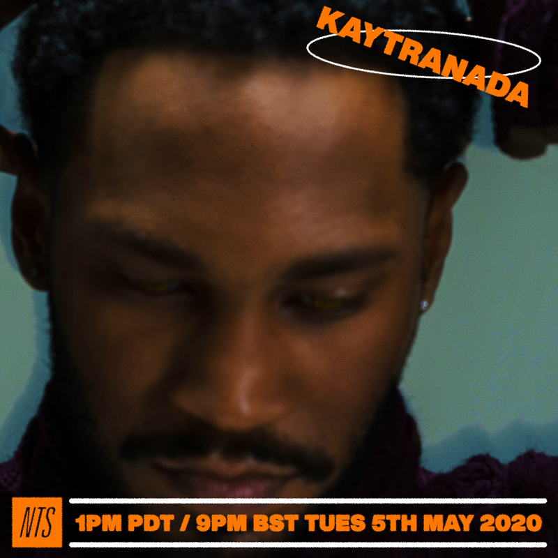 Kaytranada on NTS 05 May 2020 Incoming