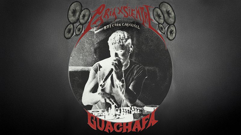 Paria x Siempre: Edición Carnival - Dailer FX & Guachafa (LIVE)