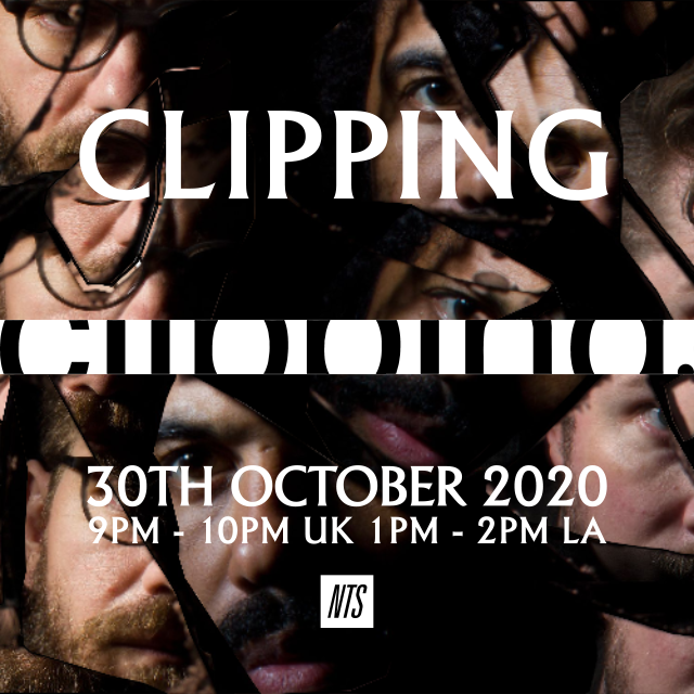 Clipping live on NTS 28.10.20 Incoming