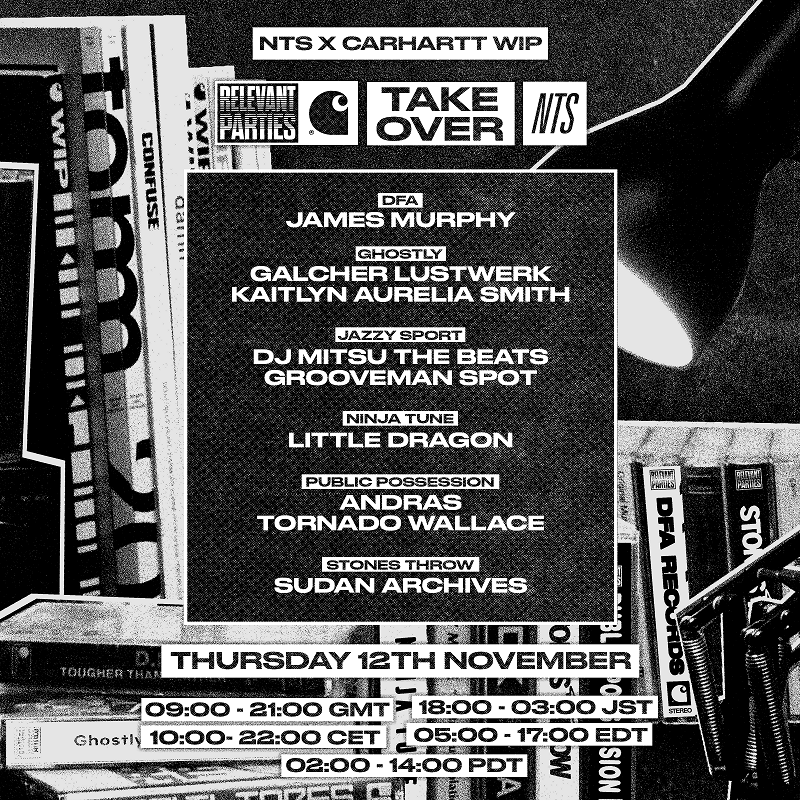 NTS x Carhartt Work In Progress: Relevant Parties 09.11.20 Incoming