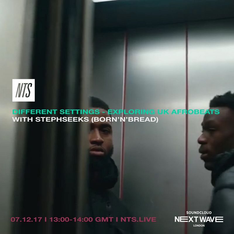 SoundCloud Next Wave: Different Settings - Exploring UK Afrobeats 06 Dec 2017 Incoming