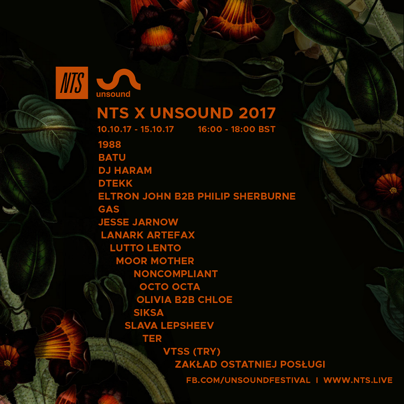 NTS x Unsound: 2017 10 Oct 2017 Incoming