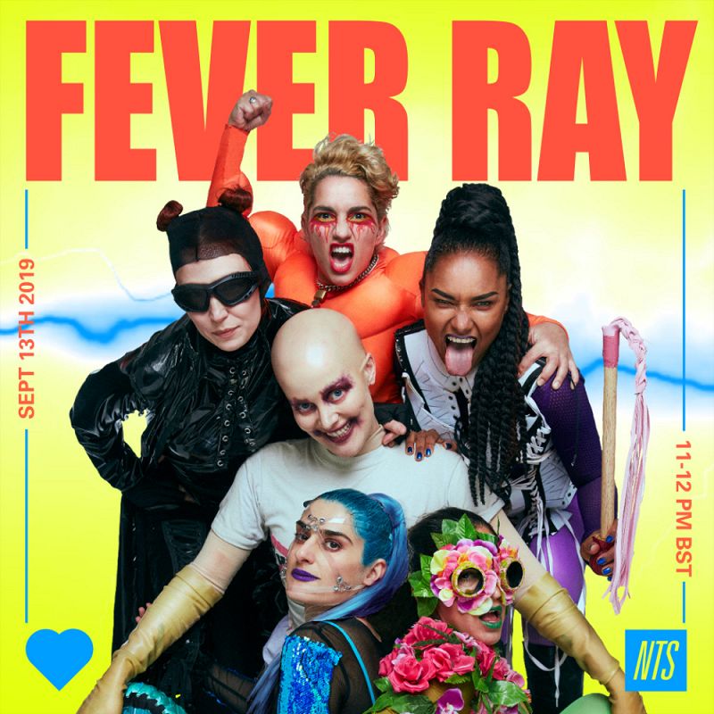 Fever Ray on NTS 11 Sep 2019 Incoming