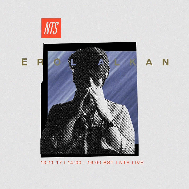 Erol Alkan 09 Nov 2017 Incoming