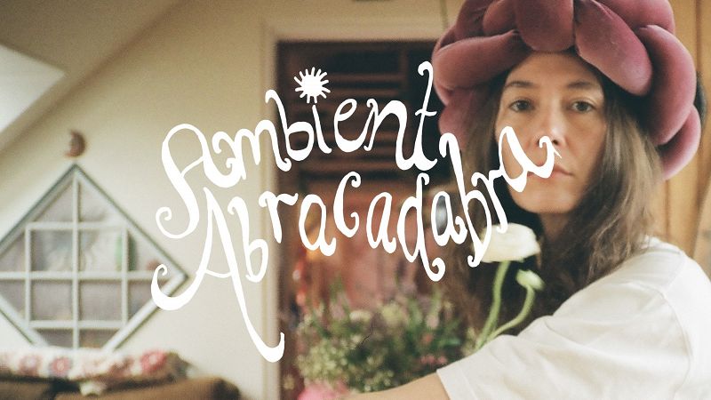 Ambient Abracadabra w/ Sofie Birch