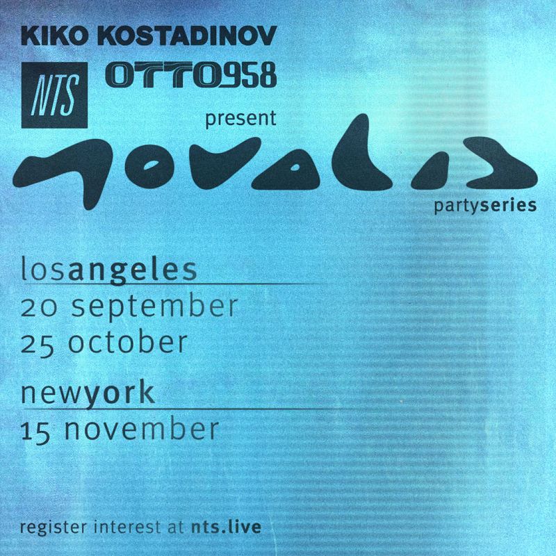 NTS, Kiko Kostadinov & Otto 958 present Novalis 11 Sep 2025 Incoming