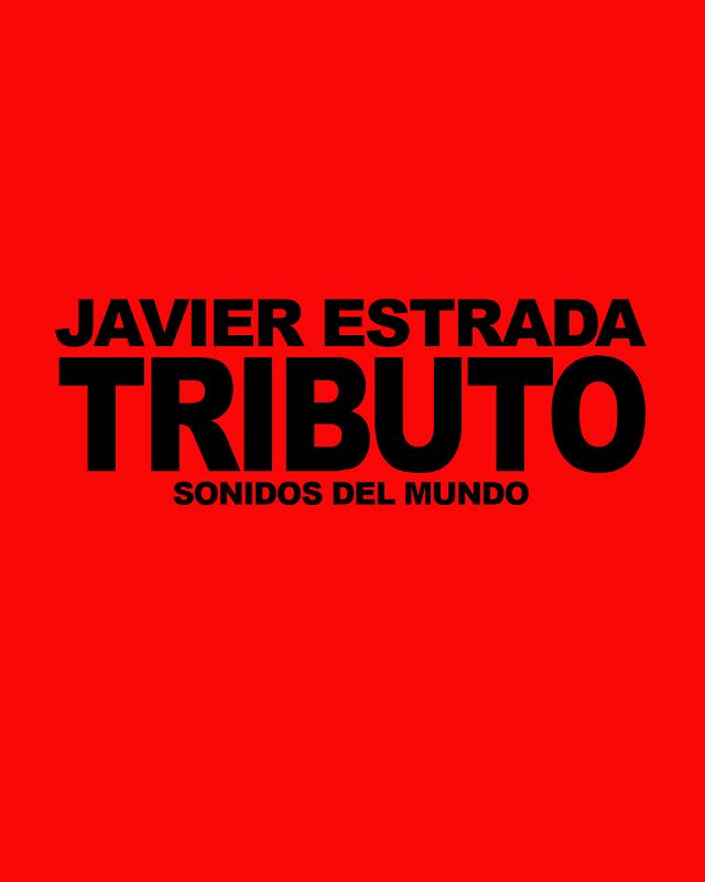 RADIO SUPER w/ Rosa Pistola - TRIBUTO A JAVIER ESTRADA
