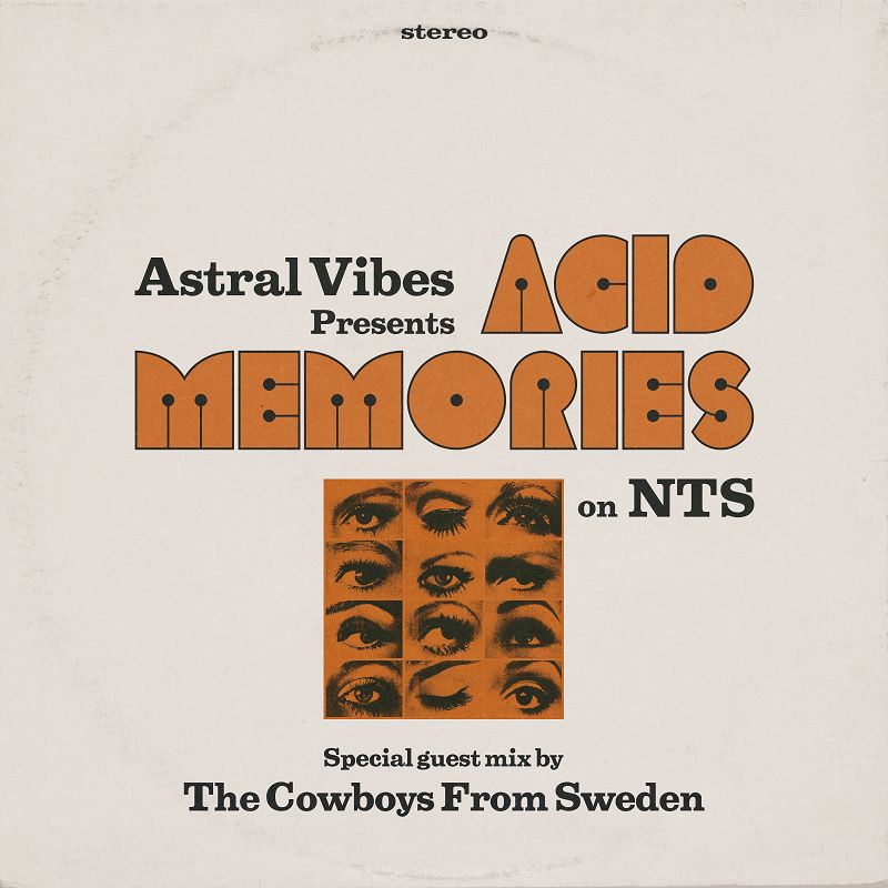 Acid Memories w/ The Cowboy From Sweden