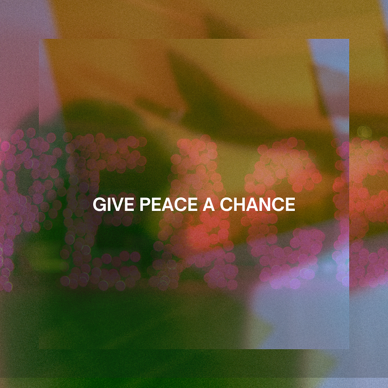 GIVE PEACE A CHANCE W/ SARAHTONIN