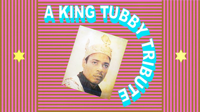 A King Tubby Tribute: Guide to Firehouse